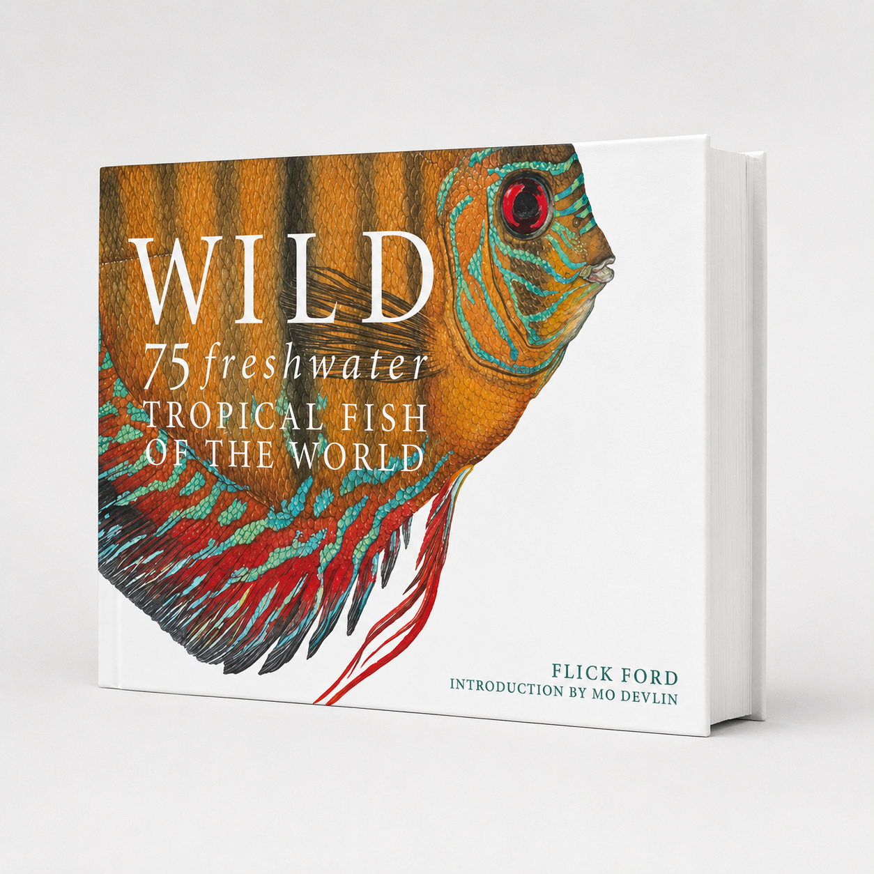 Wild: 75 Tropical Fish of the World